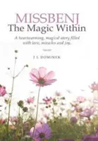 Missbenj: Magia din interior - Missbenj: The Magic Within