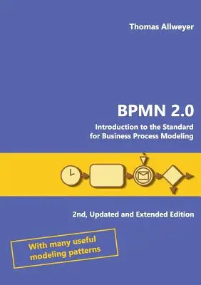 Bpmn 2.0: Introducere în standardul pentru modelarea proceselor de afaceri - Bpmn 2.0: Introduction to the Standard for Business Process Modeling