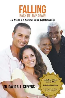 Falling Back In Love Again: 12 pași pentru a-ți salva relația - Falling Back In Love Again: 12 Steps To Saving Your Relationship