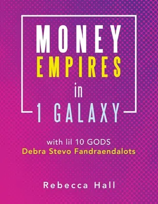 Imperii bănești în 1 galaxie cu Lil 10 Gods Debra Stevo Fandraendalots - Money Empires in 1 Galaxy with Lil 10 Gods Debra Stevo Fandraendalots
