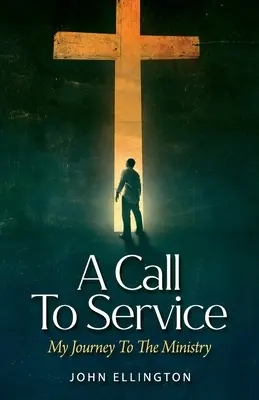 O chemare la serviciu: Călătoria mea către minister - A Call to Service: My Journey to the Ministry