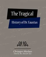 Istoria tragică a Dr. Faustus - The Tragical History of Dr. Faustus