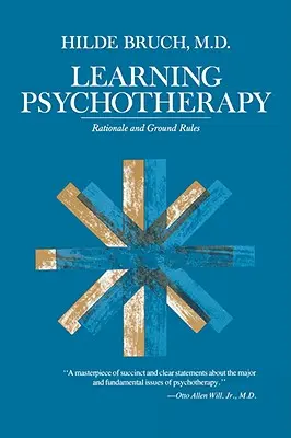 Învățarea psihoterapiei: Raționament și reguli de bază - Learning Psychotherapy: Rationale and Ground Rules