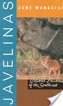 Javelinas: Păcari cu guler din sud-vest - Javelinas: Collared Peccaries of the Southwest