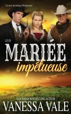 Their marie imptueuse - Leur marie imptueuse