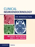 Neuroendocrinologie clinică: O introducere - Clinical Neuroendocrinology: An Introduction