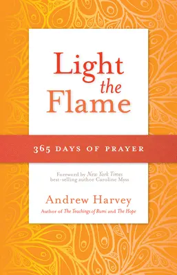 Aprinde flacăra: 365 de zile de rugăciune - Light the Flame: 365 Days of Prayer