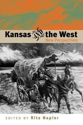 Kansas și Vestul - Kansas and the West