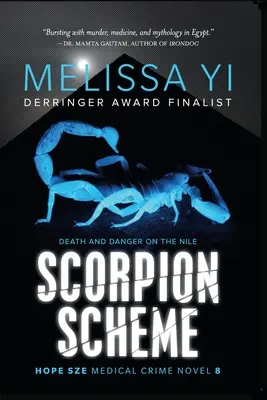 Schema Scorpionului (Hope Sze Medical Crime 8): Moarte și pericol pe Nil - Scorpion Scheme (Hope Sze Medical Crime 8): Death and Danger on the Nile