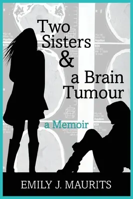 Două surori și o tumoare pe creier - Two Sisters and a Brain Tumour