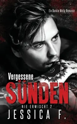 Păcate uitate: Mafia Romance - Vergessene Snden: Mafia Liebesroman