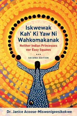 Iskwewak Kah' KI Yaw Ni Wahkomakanak, Ediția a 2-a - Iskwewak Kah' KI Yaw Ni Wahkomakanak, 2nd Edition