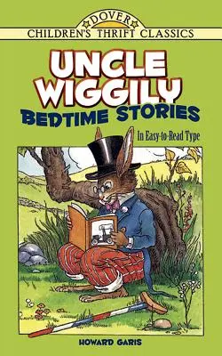Uncle Wiggily Bedtime Stories: În tip ușor de citit - Uncle Wiggily Bedtime Stories: In Easy-To-Read Type