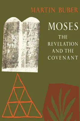 Moise: Revelația și legământul - Moses: The Revelation and the Covenant