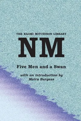 Cinci bărbați și o lebădă - Five Men and a Swan