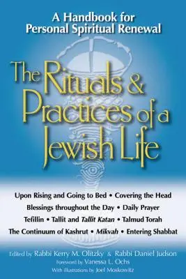 Ritualurile și practicile unei vieți evreiești: Un manual pentru reînnoirea spirituală personală - The Rituals & Practices of a Jewish Life: A Handbook for Personal Spiritual Renewal