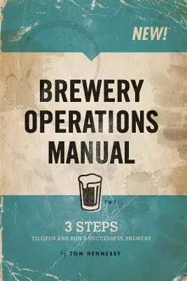 Manual de exploatare a fabricii de bere - Brewery Operations Manual