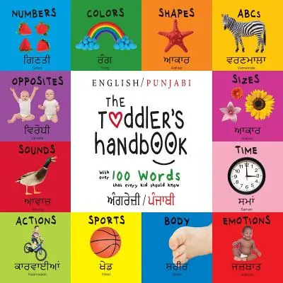 Manualul copilului mic: Bilingv (engleză / punjabi) (ਅੰਗਰੇਜ਼ੀ / ਪੰਜਾ - The Toddler's Handbook: Bilingual (English / Punjabi) (ਅੰਗਰੇਜ਼ੀ / ਪੰਜਾ