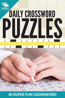 Cuvinte încrucișate zilnice 40 de cuvinte încrucișate super amuzante - Daily Crossword Puzzles 40 Super Fun Crossword Puzzles