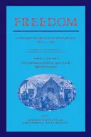 Libertate: Volumul 2, Seria 1: Geneza muncii libere pe timp de război: The Upper South: O istorie documentară a emancipării, 1861 18 - Freedom: Volume 2, Series 1: The Wartime Genesis of Free Labor: The Upper South: A Documentary History of Emancipation, 1861 18