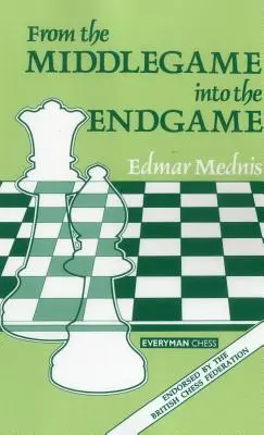De la jocul de mijloc la jocul final - From Middlegame to Endgame