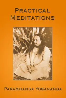 Meditații practice - Practical Meditations