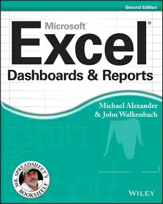 Tablouri de bord și rapoarte Excel, ediția a 2-a - Excel Dashboards and Reports, 2nd Edition