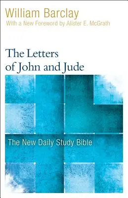 Scrisorile lui Ioan și Iuda - The Letters of John and Jude