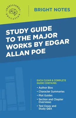Ghid de studiu pentru principalele opere de Edgar Allan Poe - Study Guide to the Major Works by Edgar Allan Poe