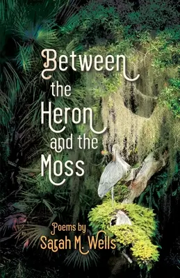 Între heron și mușchi - Between the Heron and the Moss