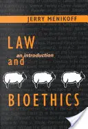 Drept și bioetică: O introducere - Law and Bioethics: An Introduction