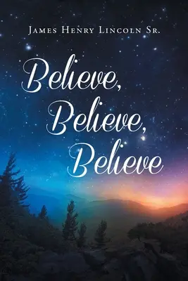 Crede, crede, crede, crede - Believe Believe Believe