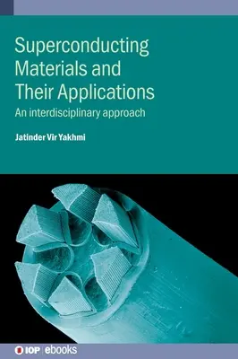 Materiale supraconductoare și aplicațiile lor: O abordare interdisciplinară - Superconducting Materials and Their Applications: An interdisciplinary approach