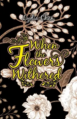 When the Flowers Withered (Când florile au ofilit) - When the Flowers Withered