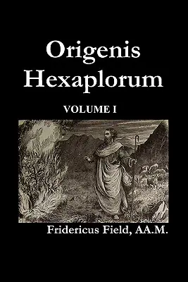 Origen Hexapla (Volumul I) - Origen Hexapla (Volume I)
