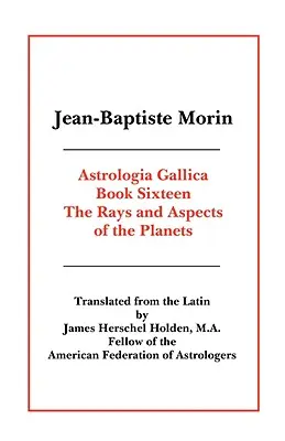 Astrologia Gallica Cartea 16 - Astrologia Gallica Book 16