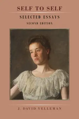 De la sine la sine: Eseuri alese: Ediția a doua - Self to Self: Selected Essays: Second Edition