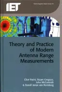 Teoria și practica măsurătorilor moderne ale distanței antenelor - Theory and Practice of Modern Antenna Range Measurements