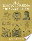 O enciclopedie a ocultismului - An Encyclopaedia of Occultism