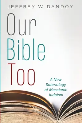 Și Biblia noastră - Our Bible Too
