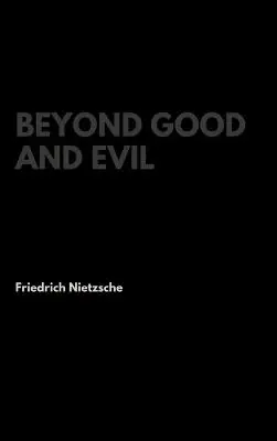 Dincolo de bine și de rău - Beyond Good and Evil