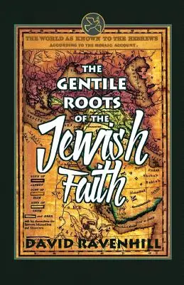 Rădăcinile gentilice ale credinței iudaice - The Gentile Roots Of The Jewish Faith
