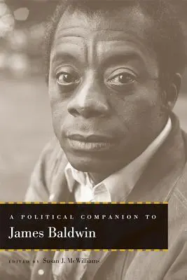 Un companion politic pentru James Baldwin - A Political Companion to James Baldwin