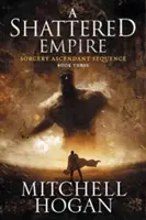 Un imperiu sfărâmat - A Shattered Empire