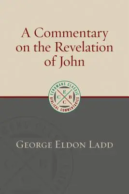 Comentariu asupra Apocalipsei lui Ioan - Commentary on the Revelation of John