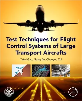 Tehnici de testare pentru sistemele de control al zborului ale aeronavelor de transport de mari dimensiuni - Test Techniques for Flight Control Systems of Large Transport Aircraft