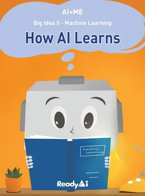 Învățarea mecanică: Cum învață inteligența artificială - Machine Learning: How Artificial Intelligence Learns