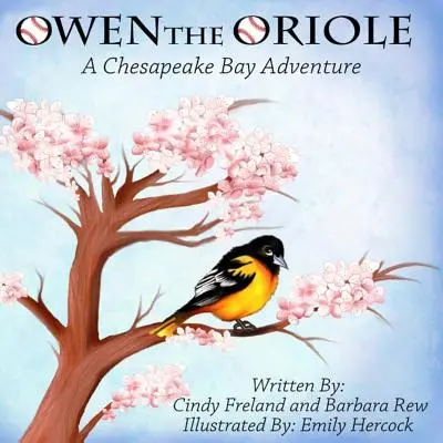 Owen the Oriole: O aventură în Golful Chesapeake - Owen the Oriole: A Chesapeake Bay Adventure