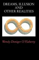 Vise, iluzii și alte realități - Dreams, Illusion, and Other Realities