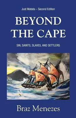 Beyond The Cape: Sin, Saints. Slaves, and Settlers (Sclavi și coloniști) - Beyond The Cape: Sin, Saints. Slaves, and Settlers